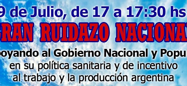 Argentina. Convocan a «un gran ruidazo nacional» en apoyo al gobierno /Será el 9 de julio